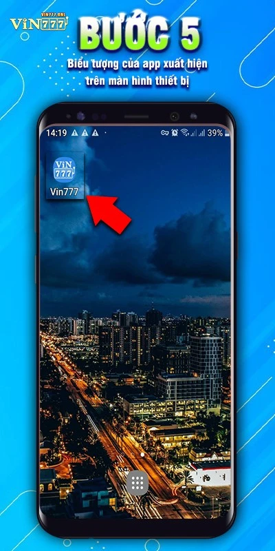 Tải App VIN777 cho Android bước 5