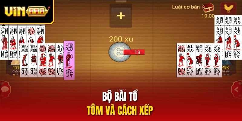 Bộ bài Tổ tôm và cách xếp